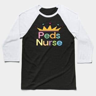 Peds Nurse Baseball T-Shirt